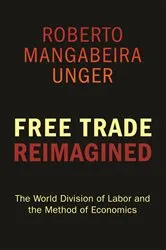 Book cover of Free Trade Reimagined by Roberto Mangabeira Unger