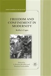 Book cover of Freedom and Confinement in Modernity by A. Kordela