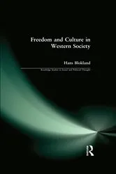 Book cover of Freedom and Culture in Western Society by Hans Blokland