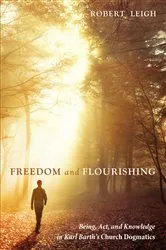 Book cover of Freedom and Flourishing by Robert Leigh