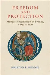 Book cover of Freedom and protection by Kriston R. Rennie