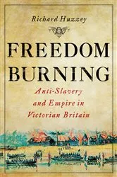 Book cover of Freedom Burning by Richard Huzzey