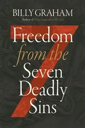 Book cover of Freedom from The Seven Deadly Sins by Billy Graham