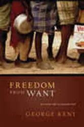Book cover of Freedom from Want by George Kent