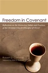 Book cover of Freedom in Covenant by Robert D. Cornwall