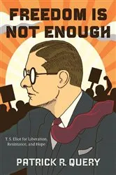 Book cover of Freedom Is Not Enough by James T. Patterson