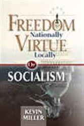 Book cover of Freedom Nationally, Virtue Locally--or Socialism by Unknown