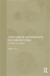 Book cover of Freedom of Information Reform in China by Weibing Xiao