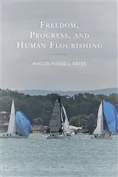 Book cover of Freedom, Progress, and Human Flourishing by Unknown
