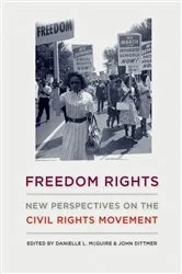 Book cover of Freedom Rights by Danielle L. McGuire