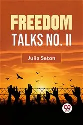 Book cover of Freedom Talks No. II by Julia Seton