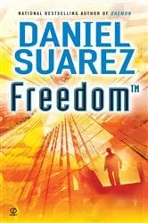 Book cover of Freedom (TM) by Daniel Suarez