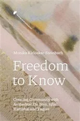Book cover of Freedom to Know by Monika Kirloskar-Steinbach