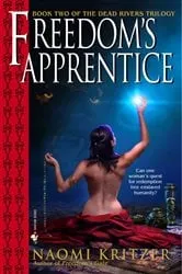 Book cover of Freedom's Apprentice by Naomi Kritzer