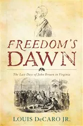 Book cover of Freedom's Dawn by Louis DeCaro