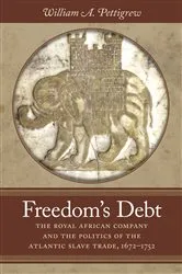 Book cover of Freedom's Debt by William A. Pettigrew
