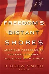 Book cover of Freedom's Distant Shores by R. Drew Smith