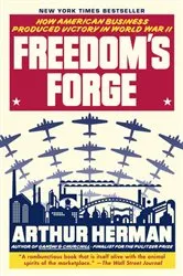 Book cover of Freedom's Forge by Arthur Herman