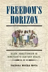 Book cover of Freedom's Horizon by Isadora Moura Mota