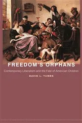Book cover of Freedom's Orphans by David L. Tubbs