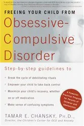 Book cover of Freeing Your Child from Obsessive Compulsive Disorder by Tamar E. Chansky