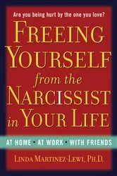 Book cover of Freeing Yourself from the Narcissist in Your Life by Linda Martinez-Lewi
