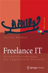 Book cover of Freelance IT by Christa Weidner
