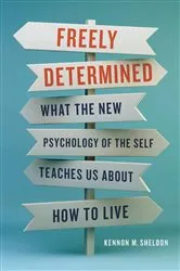Book cover of Freely Determined by Kennon M Sheldon