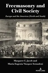 Book cover of Freemasonry and Civil Society by Margaret C. Jacob