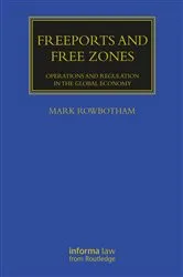 Book cover of Freeports and Free Zones by Mark Rowbotham