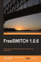 Book cover of FreeSWITCH 1.0.6 by Anthony Minessale