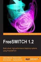 Book cover of FreeSWITCH 1.2 by Anthony Minessale