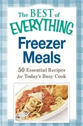 Book cover of Freezer Meals by Adams Media