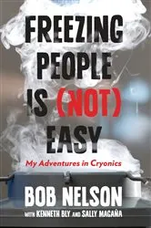 Book cover of Freezing People Is (Not) Easy by Bob Nelson