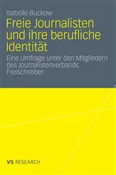 Book cover of Freie Journalisten und ihre berufliche Identität by Unknown