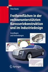 Book cover of Freiformflächen in der rechnerunterstützten Karosseriekonstruktion und im Industriedesign by Peter Bonitz