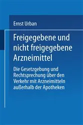 Book cover of Freigegebene und nicht freigegebene Arzneimittel (7th ed.) by Ernst Urban