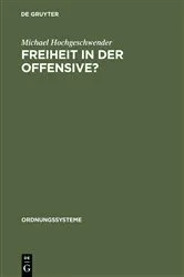 Book cover of Freiheit in der Offensive? by Michael Hochgeschwender