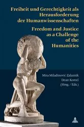 Book cover of Freiheit und Gerechtigkeit als Herausforderung der Humanwissenschaften by Mira Miladinović Zalaznik