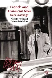 Book cover of French and American Noir by Alistair Rolls