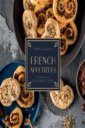 Book cover of French Appetizers by Marie Asselin
