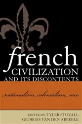 Book cover of French Civilization and Its Discontents by Tyler Stovall