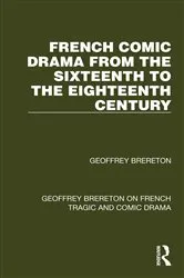 Book cover of French Comic Drama from the Sixteenth to the Eighteenth Century by Geoffrey Brereton