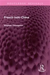 Book cover of French Indo-China by Virginia Thompson