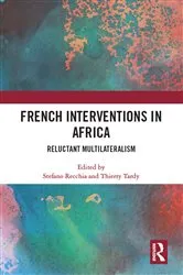 Book cover of French Interventions in Africa by Stefano Recchia