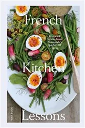 Book cover of French Kitchen Lessons by Cat Bude