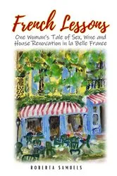 Book cover of French Lessons by Ellen Sussman