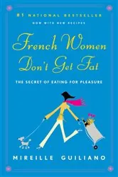 Book cover of French Women Don't Get Fat by Mireille Guiliano