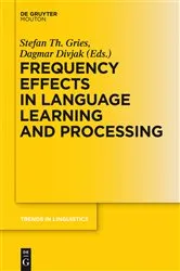 Book cover of Frequency Effects in Language Learning and Processing by Stefan Th. Gries