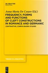 Book cover of Frequency, Forms and Functions of Cleft Constructions in Romance and Germanic by Unknown